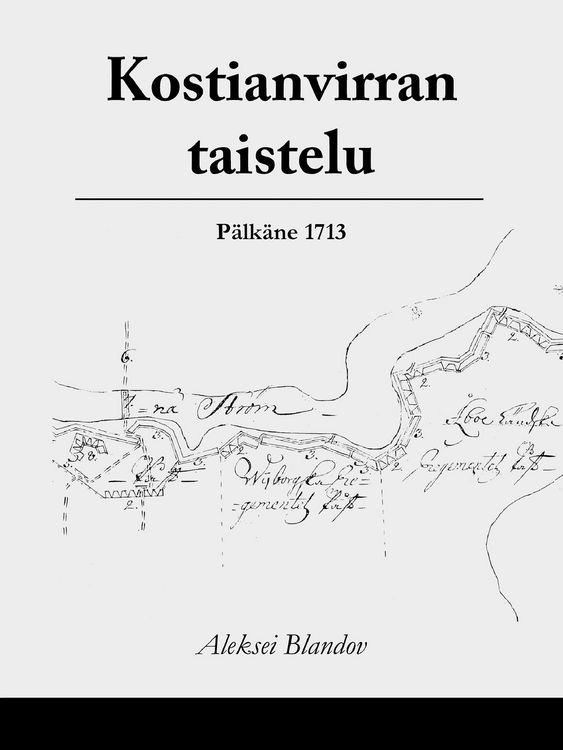 Produktbild: Kostianvirran taistelu, P&auml;lk&auml;ne 1713