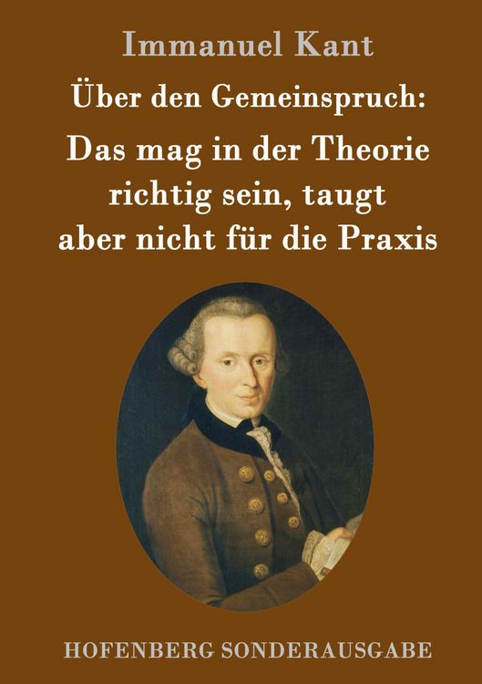 Produktbild: &Uuml;ber den Gemeinspruch: Das mag in der Theorie richtig sein, taugt aber nicht f&uuml;r die Praxis
