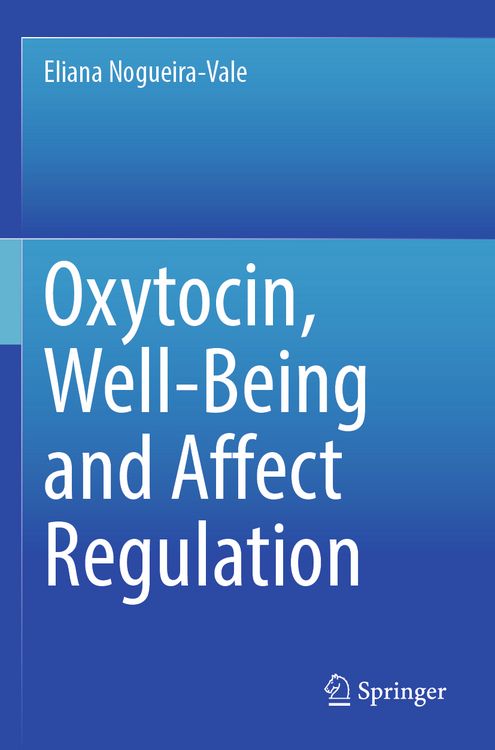 Produktbild: Oxytocin, Well-Being and Affect Regulation