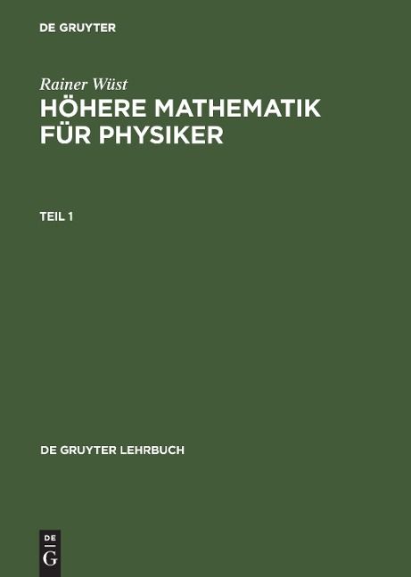 Produktbild: W&uuml;st, R: H&ouml;here Mathematik f&uuml;r Physiker. Teil 1