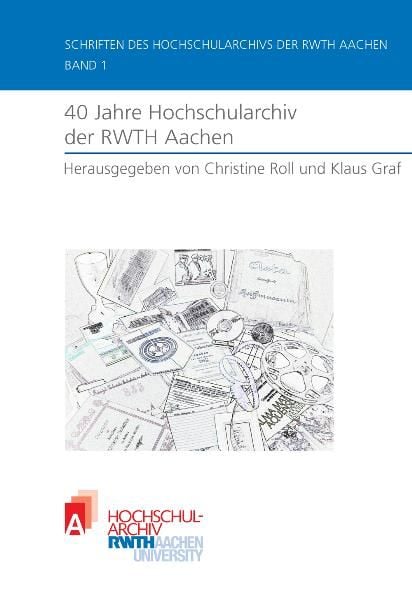 Produktbild: 40 Jahre Hochschularchiv der RWTH Aachen