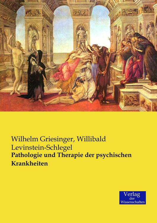 Produktbild: Pathologie und Therapie der psychischen Krankheiten
