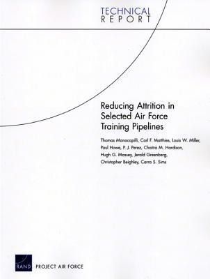 Produktbild: Reducing Attrition in Selected Air Force Training Pipelines