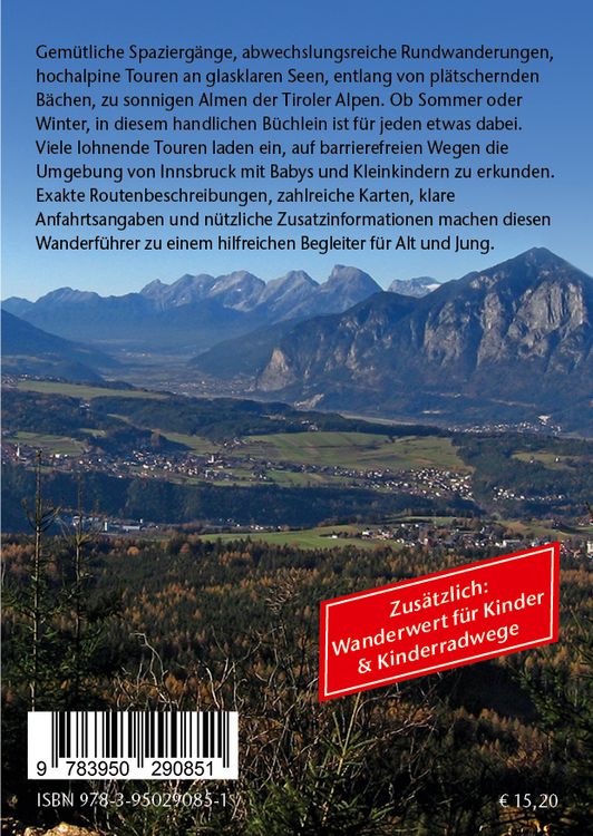 Kinderwagen-und Tragetouren Tirol: Innsbruck und Umgebung mit Werdenfelser Land Karwendel, Wettersteingebirge, Stubaier und Tuxer Alpen