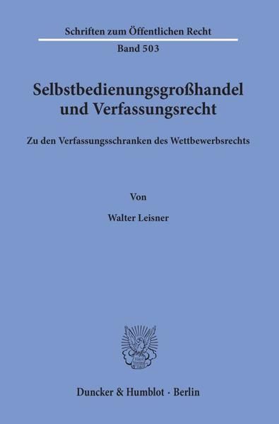Produktbild: Selbstbedienungsgro&szlig;handel und Verfassungsrecht.