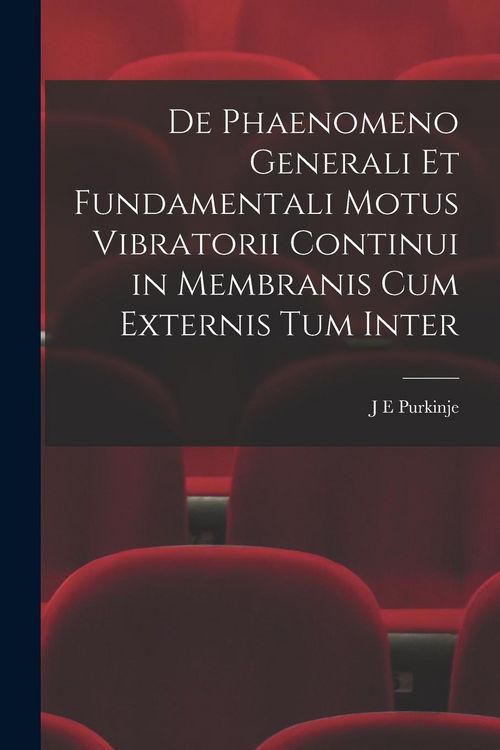 Produktbild: De Phaenomeno Generali et Fundamentali Motus Vibratorii Continui in Membranis cum Externis tum Inter