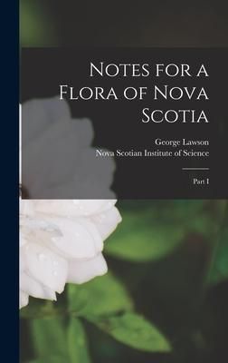 Produktbild: Notes for a Flora of Nova Scotia [microform]