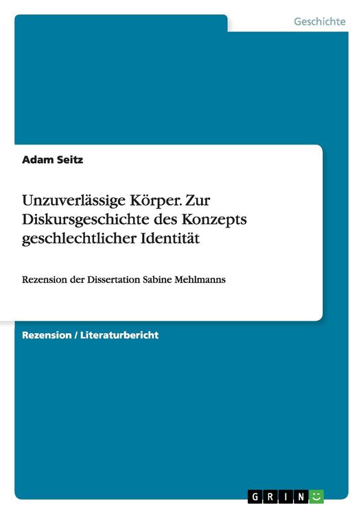 Produktbild: Unzuverl&auml;ssige K&ouml;rper. Zur Diskursgeschichte des Konzepts geschlechtlicher Identit&auml;t
