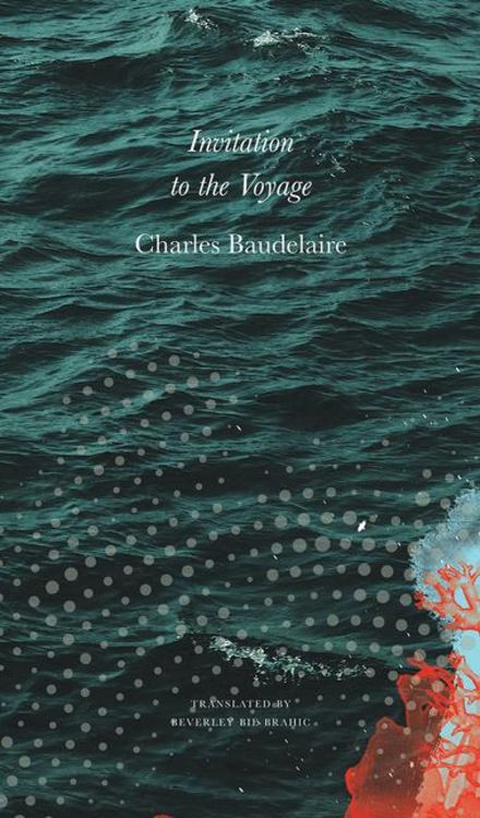Bild vom Artikel Invitation to the Voyage: Selected Poems and Prose vom Autor Charles Baudelaire