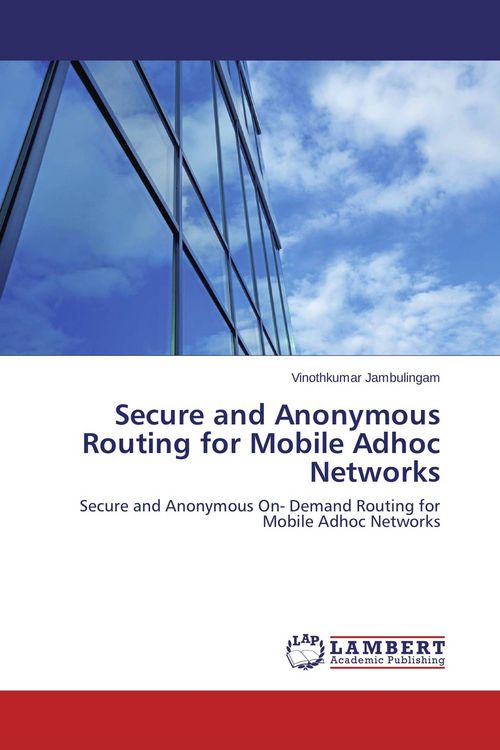 Produktbild: Secure and Anonymous Routing for Mobile Adhoc Networks
