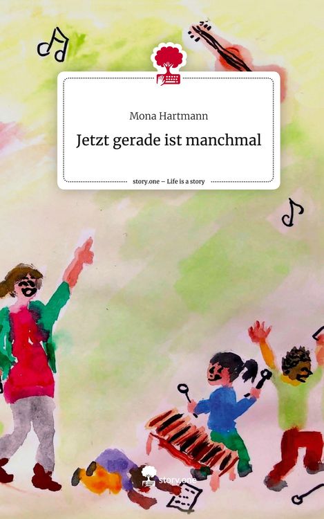 Produktbild: Jetzt gerade ist manchmal. Life is a Story - story.one
