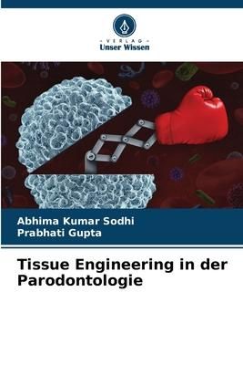 Produktbild: Tissue Engineering in der Parodontologie