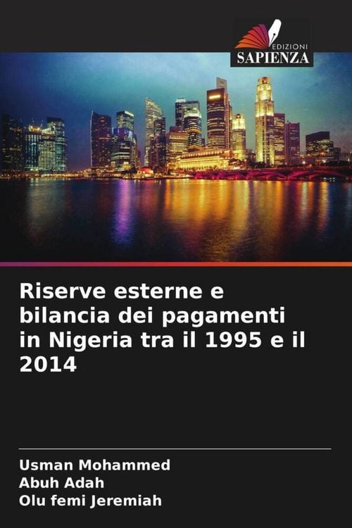 Produktbild: Riserve esterne e bilancia dei pagamenti in Nigeria tra il 1995 e il 2014