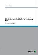 Produktbild: Die Gottesherrschaft in der Verk&uuml;ndigung Jesu
