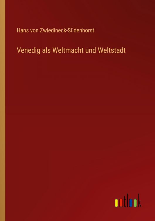 Produktbild: Venedig als Weltmacht und Weltstadt