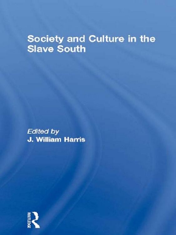 Produktbild: Society and Culture in the Slave South