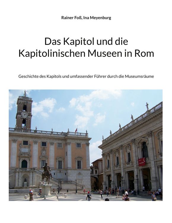 Produktbild: Das Kapitol und die Kapitolinischen Museen in Rom