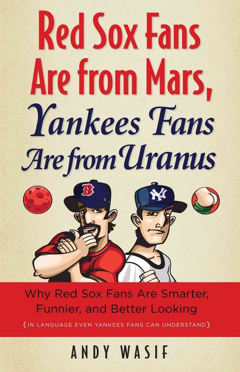 Produktbild: Red Sox Fans Are from Mars, Yankees Fans Are from Uranus