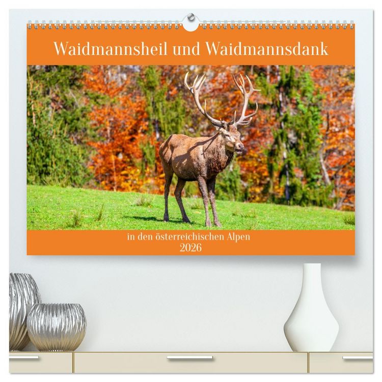Produktbild: Waidmannsheil und Waidmannsdank (hochwertiger Premium Wandkalender 2026 DIN A2 quer), Kunstdruck in Hochglanz