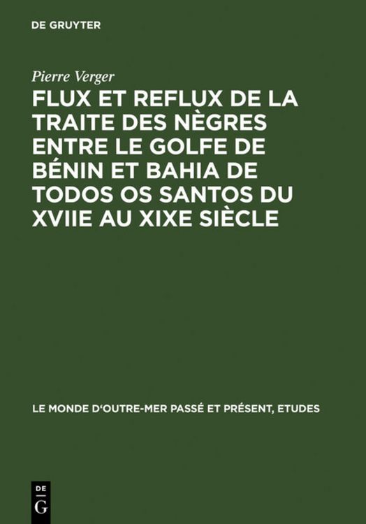 Produktbild: Flux et reflux de la traite des n&egrave;gres entre le Golfe de B&eacute;nin et Bahia de Todos os Santos du XVIIe au XIXe si&egrave;cle