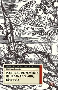 Produktbild: Political Movements in Urban England, 1832-1914