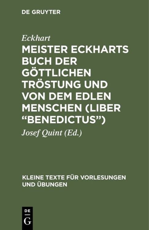 Produktbild: Meister Eckharts Buch der g&ouml;ttlichen Tr&ouml;stung und von dem edlen Menschen (Liber &ldquo;Benedictus&rdquo;)