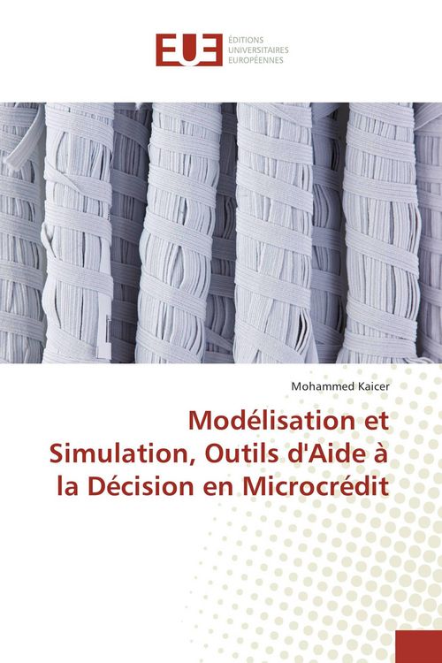 Produktbild: Mod&eacute;lisation et Simulation, Outils d'Aide &agrave; la D&eacute;cision en Microcr&eacute;dit