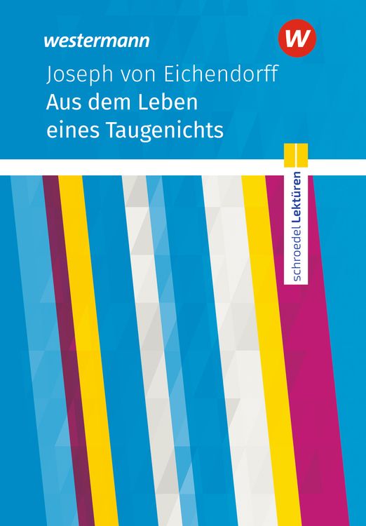Bild vom Artikel Eichendorff, J: Aus dem Leben eines Taugenichts Textausgabe vom Autor Joseph Eichendorff