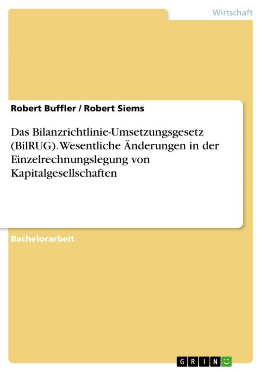 Produktbild: Das Bilanzrichtlinie-Umsetzungsgesetz (BilRUG). Wesentliche &Auml;nderungen in der Einzelrechnungslegung von Kapitalgesellschaften
