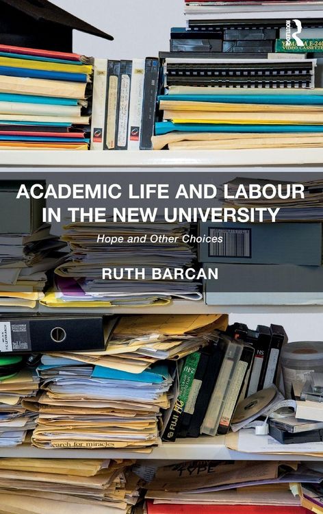 Produktbild: Academic Life and Labour in the New University