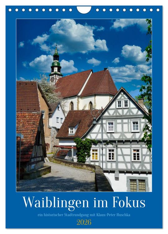 Produktbild: Waiblingen im Fokus (Wandkalender 2026 DIN A4 hoch), CALVENDO Monatskalender