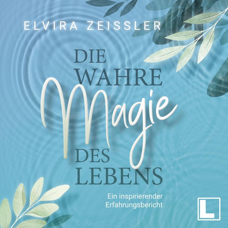 Produktbild: Die wahre Magie des Lebens