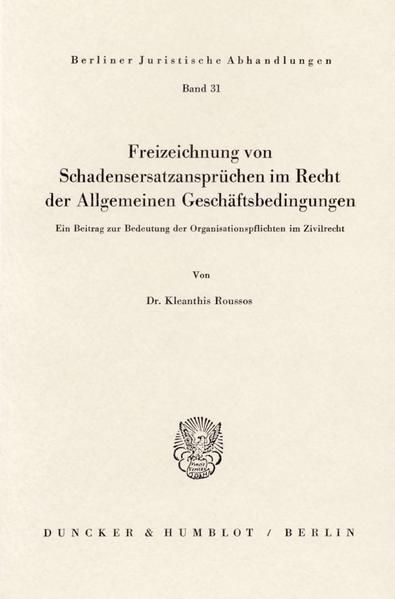Produktbild: Freizeichnung von Schadensersatzanspr&uuml;chen im Recht der Allgemeinen Gesch&auml;ftsbedingungen.