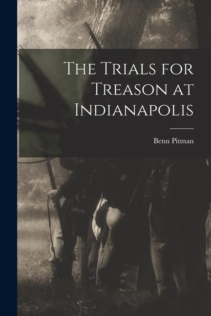 Produktbild: The Trials for Treason at Indianapolis