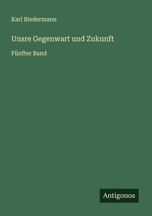 Produktbild: Unsre Gegenwart und Zukunft