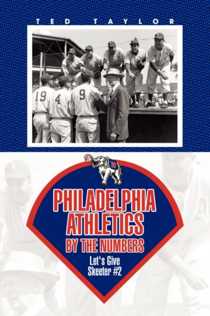 Produktbild: Taylor, T: Philadelphia Athletics by the Numbers