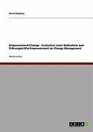 Produktbild: Empowerment2Change - Evaluation einer Ma&szlig;nahme zum F&uuml;hrungskr&auml;fte-Empowerment im Change Management
