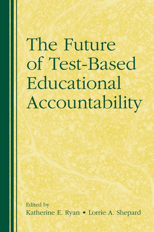 Produktbild: The Future of Test-Based Educational Accountability