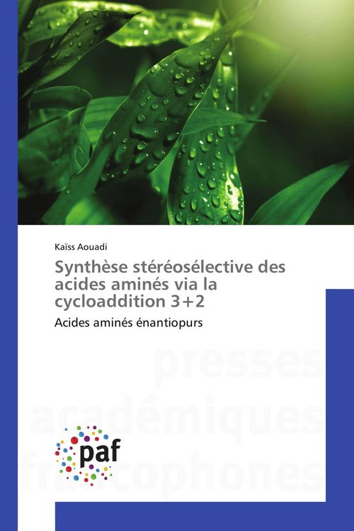Produktbild: Synth&egrave;se st&eacute;r&eacute;os&eacute;lective des acides amin&eacute;s via la cycloaddition 3+2