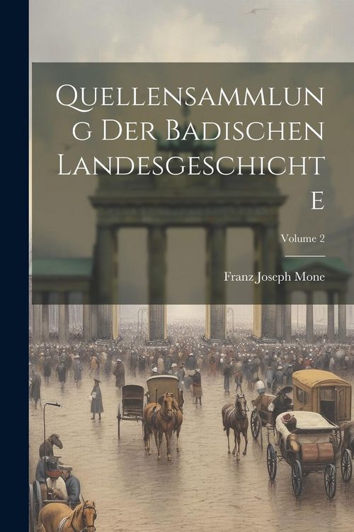 Produktbild: Quellensammlung Der Badischen Landesgeschichte; Volume 2