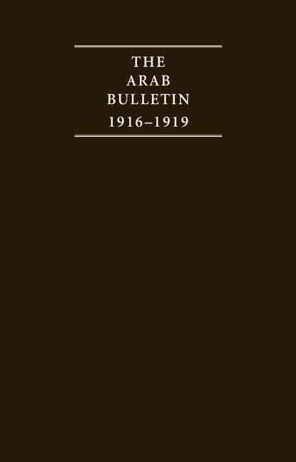 Produktbild: The Arab Bulletin 1916-1919 4 Volume Hardback Set