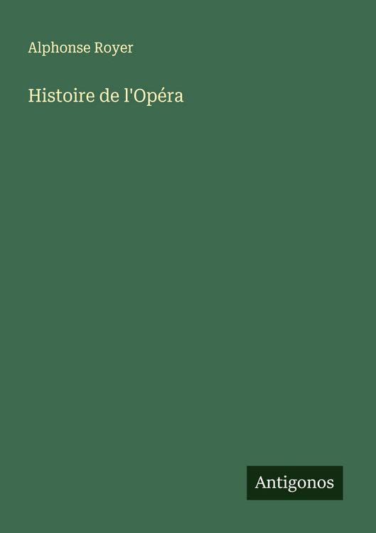 Produktbild: Histoire de l'Op&eacute;ra