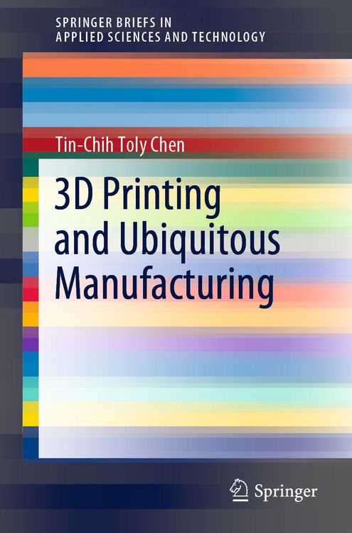 Produktbild: 3D Printing and Ubiquitous Manufacturing