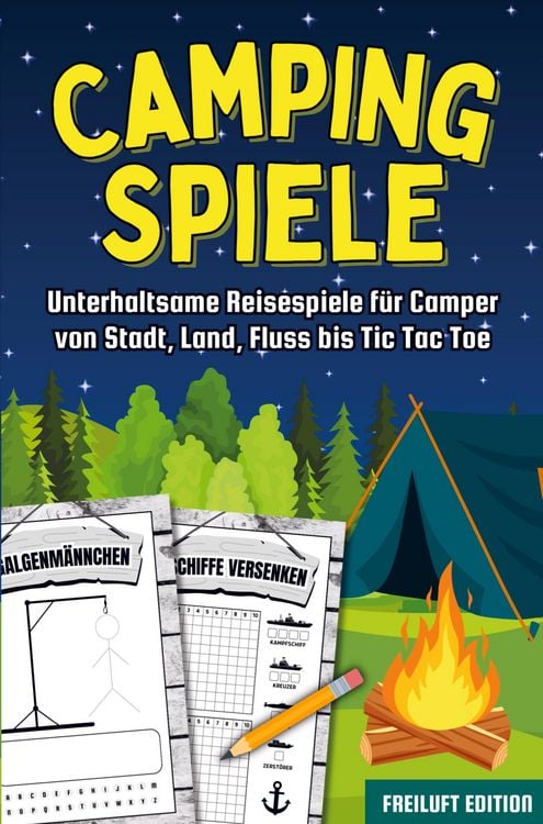 Produktbild: Camping Spiele: Unterhaltsame Reisespiele f&uuml;r Camper von Stadt, Land, Fluss bis Tic Tac Toe