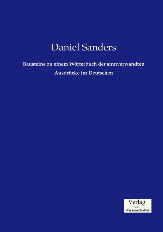 Produktbild: Bausteine zu einem W&ouml;rterbuch der sinnverwandten Ausdr&uuml;cke im Deutschen