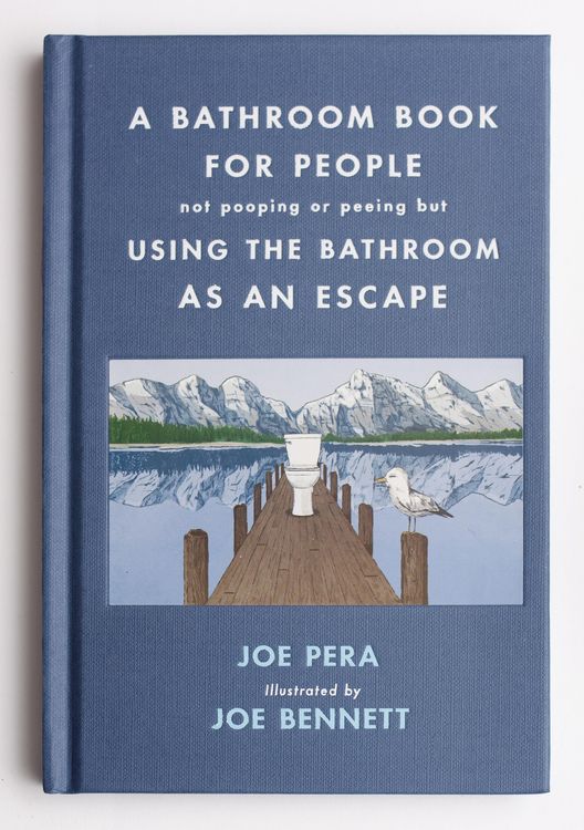 Produktbild: A Bathroom Book for People Not Pooping or Peeing But Using the Bathroom as an Escape
