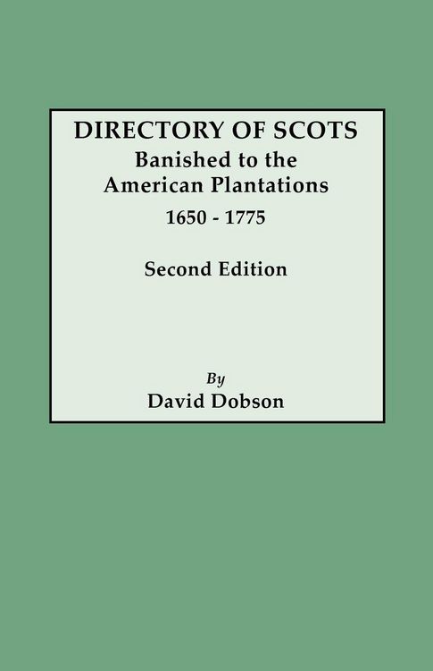 Produktbild: Directory of Scots Banished to the American Plantations, 1650-1775. Second Edition (Revised)
