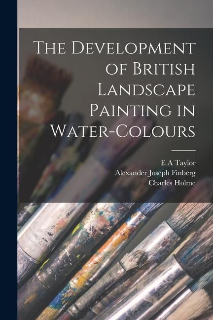 Produktbild: The Development of British Landscape Painting in Water-colours