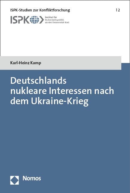 Produktbild: Deutschlands nukleare Interessen nach dem Ukraine-Krieg