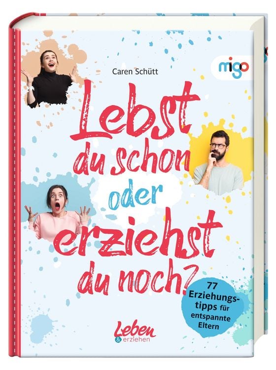 Produktbild: Lebst du schon oder erziehst du noch?